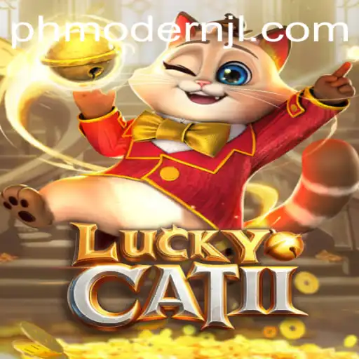 Discover the Thrills of LuckyCatII: Embrace the New Age of Gaming with PHMODERN