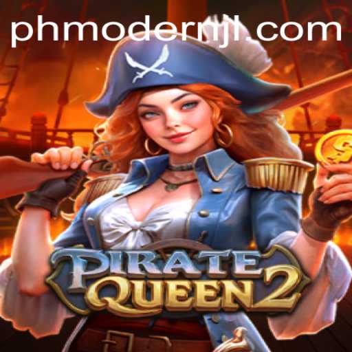 Dive into Adventure: Unveiling the World of PirateQueen2 with PHMODERN